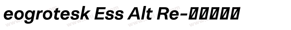 eogrotesk Ess Alt Re字体转换